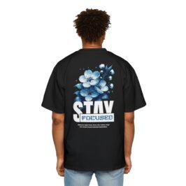Stay Focused Tee – Motivational Oversized Shirt with Blue Floral Back Design