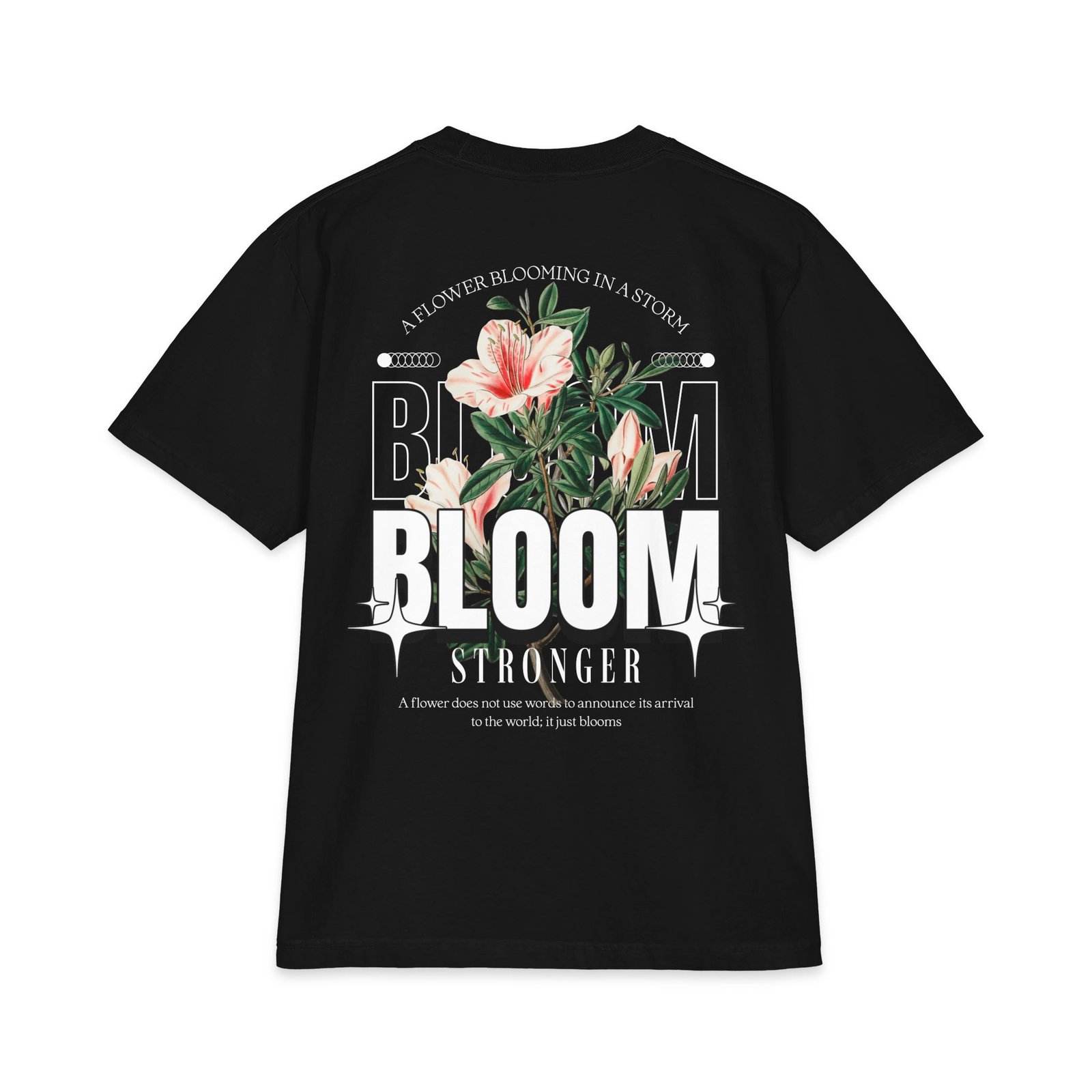 Bloom Floral Graphic T‑Shirt — 'Bloom Stronger' Inspirational Tee - Image 3